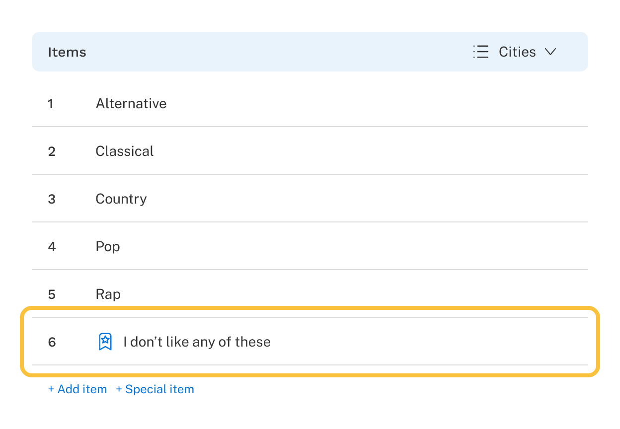 A single-select question asking respondents what their favorite genre of music is. Their are several genres listed, and the last option says I don't like any of these.