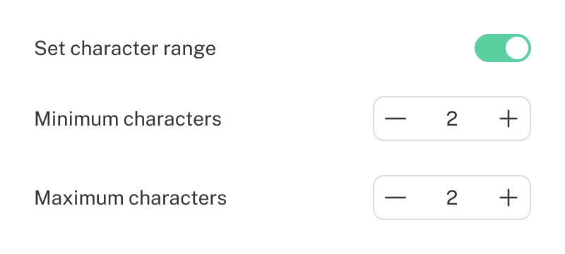 The range settings showing the min and max characters both set to two.