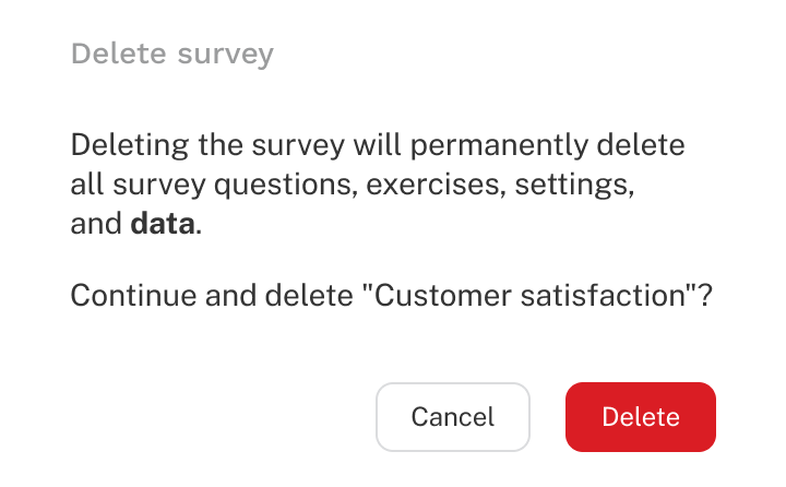 A dialog asking the survey author to acknowledge they know that deleting a survey is permanent and will remove all data.