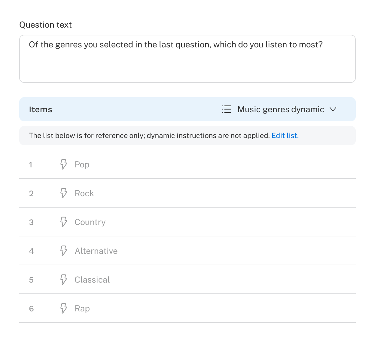 The single select question is again shown with the dynamic list applied.